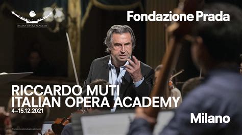 Riccardo Muti Italian Opera Academy with Fondazione Prada in .